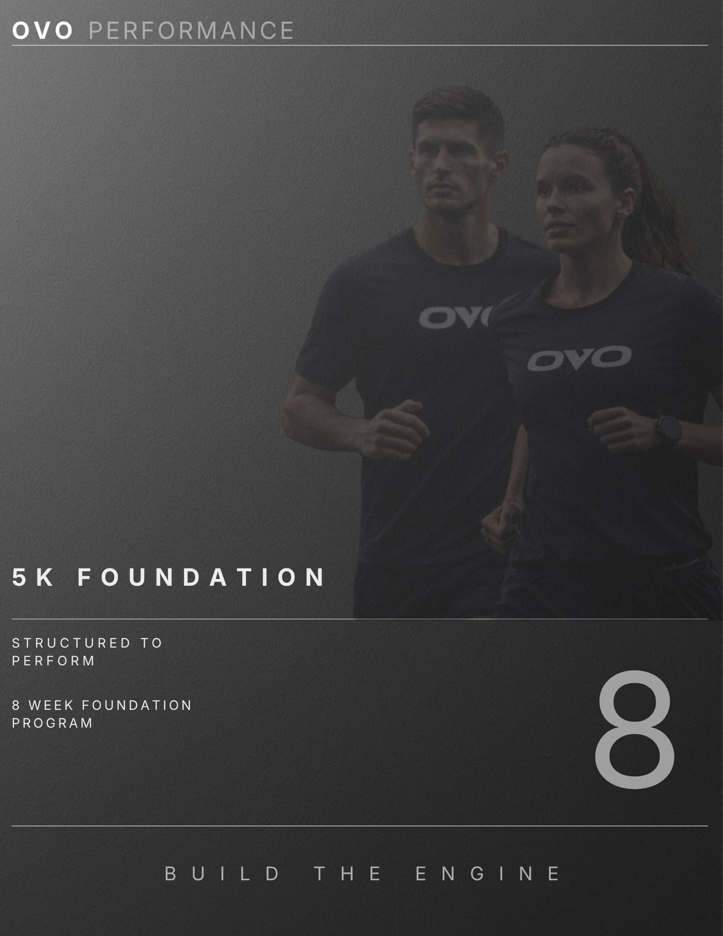 OVO 5K Foundation – 8 Week Base Building Program
